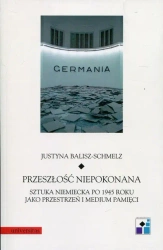 eBook Przeszłość niepokonana - Justyna Balisz-Schmelz