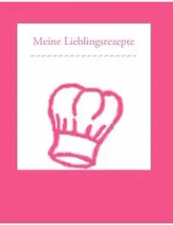 Meine Lieblingsrezepte - Jasmin Petra Wenzel