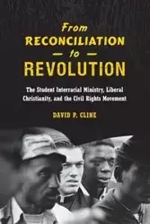 From Reconciliation to Revolution - David P. Cline