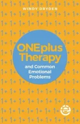 ONEplus Therapy and Common Emotional Problems - Windy Dryden