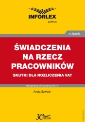 eBook Świadczenia na rzecz pracowników – skutki dla rozliczenia VAT - Aneta Szwęch