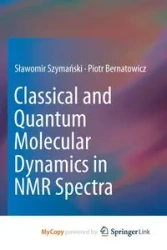 Classical and Quantum Molecular Dynamics in NMR Spectra - Sławomir Szymański