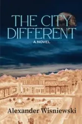 The City Different - Alexander Wisniewski