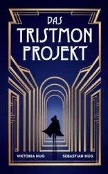 Das Tristmon-Projekt - Hug Viktoria