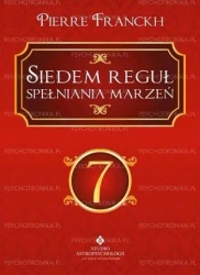 Siedem reguł spełniania marzeń - Pierre Franckh