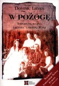 W pożogę - Dominic Lieven