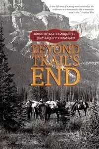 Beyond Trail's End - Dorothy Arquette
