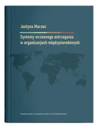 Systemy wczesnego ostrzegania w organizacjach.. - Justyna Marzec