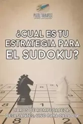 ¿Cuál es tu estrategia para el sudoku? | Libros de rompecabezas desafiantes, uno para cada día - Puzzle Therapist