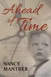 Ahead of Time - Nancy Manther