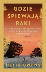 Gdzie śpiewają raki. Wydanie specjalne - Delia Owens