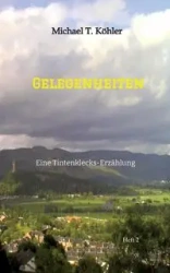Gelegenheiten - Michael T. Köhler