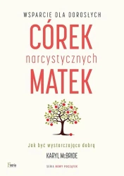Wsparcie dla dorosłych córek narcystycznych matek - Karyl McBride