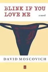 Blink If You Love Me - David Moscovich