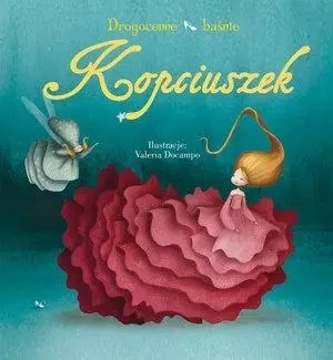 Drogocenne baśnie. Kopciuszek - Valeria Docampo (ilustr.), Valeria Docampo (ilust