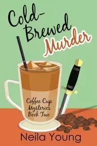 Cold-Brewed Murder - Young Neila