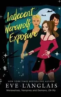 Indecent Werewolf Exposure - Eve Langlais