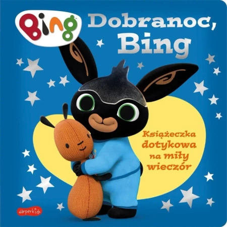 Książeczka dotykowa na miły wieczór Dobranoc Bing - praca zbiorowa