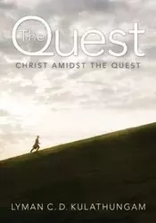 The Quest - Lyman C.D. Kulathungam