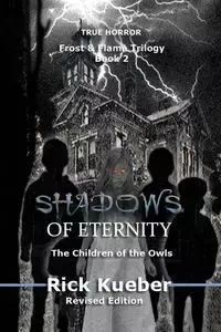 Shadows of Eternity - Rick Kueber