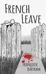 French Leave - Francoise Bartram