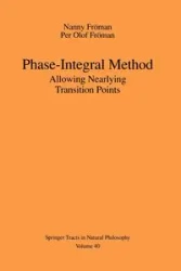 Phase-Integral Method - Fröman Nanny