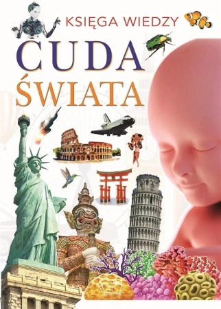 Księga wiedzy. Cuda świata - praca zbiorowa