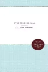 Over the Blue Wall - Etta Lane Matthews