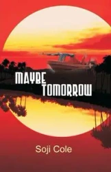 Maybe Tomorrow - Cole Soji