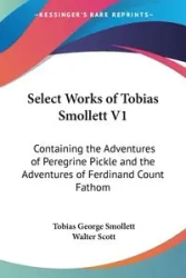 Select Works of Tobias Smollett V1 - Tobias George Smollett