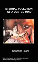 Eternal Pollution of a Dented Mind - Islam S.