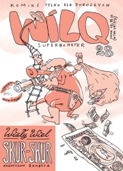 Wiały Wiel Skur-Skur. Wilq Superbohater. Tom 28 - Bartosz Minkiewicz