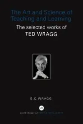 The Art and Science of Teaching and Learning - Wragg E. C.