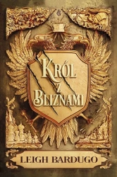 Król z bliznami. Tom 1 - Leigh Bardugo