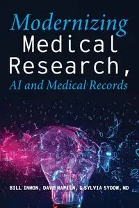 Modernizing Medical Research - Bill Inmon