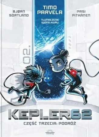 Kepler62 T.3 Podróż - Bjrn Sortland, Timo Parvela