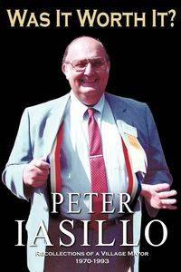 Was It Worth It? - Peter Iasillo