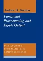 Functional Programming and Input/Output - D. Gordon Andrew