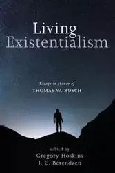 Living Existentialism - Berendzen J. C.