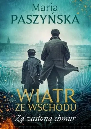 Wiatr ze Wschodu. Za zasłoną chmur - Maria Paszyńska