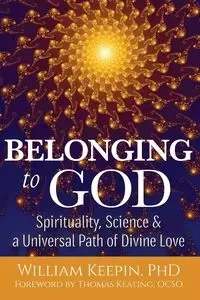 Belonging to God - William Keepin PhD