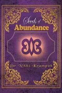 Seeds of Abundance - Nikki Krampah CNHP ND Dr