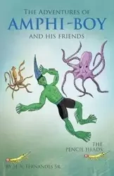 The Adventures of Amphi - Boy and His Friends - Fernandes Sr H. V.