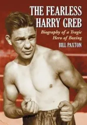 The Fearless Harry Greb - Bill Paxton