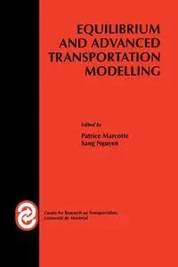 Equilibrium and Advanced Transportation Modelling - Lucotte Marc