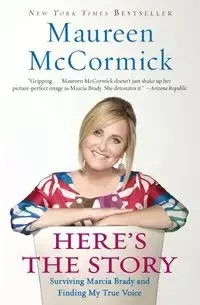 Here's the Story - Maureen McCormick