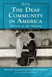 The Deaf Community in America - Ronald E. Nomeland