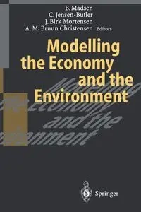 Modelling the Economy and the Environment - Madsen Bjarne