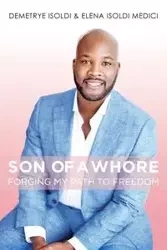 Son of a Whore - Isoldi Demetrye