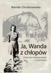 Ja, Wanda z chłopów - Wanda Chodorowska